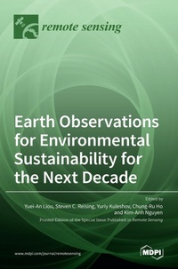 Enlarge image Cover: Earth Observations for Environmental Sustainability for the Next Decade - MDPI AG