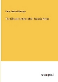 Enlarge image Cover: The Life and Letters of St. Francis Xavier - Anatiposi Verlag