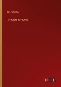 Enlarge image Cover: Der Geist der Gotik - Outlook Verlag