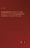 Cover: Bemerkungen ueber die Verhaeltnisse der deutschen und daenischen Nationalitaet und Sprache im Herzogthume Schleswig - Outlook Verlag