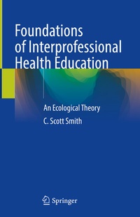 Abbildung von: Foundations of Interprofessional Health Education - Springer