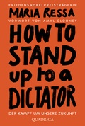 Cover: HOW TO STAND UP TO A DICTATOR - Deutsch - Quadriga