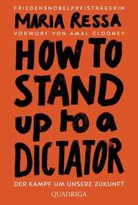 Abbildung von: HOW TO STAND UP TO A DICTATOR - Deutsch - Quadriga