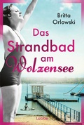 Cover: Das Strandbad am Wolzensee - L&uuml;bbe