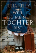 Cover: Weil du meine Tochter bist - L&uuml;bbe