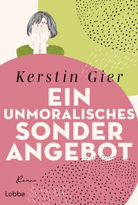 Abbildung von: Ein unmoralisches Sonderangebot - Lübbe