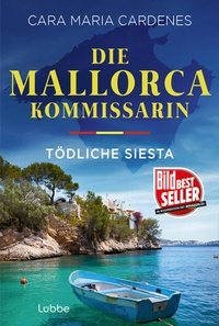 Abbildung von: Die Mallorca-Kommissarin - Tödliche Siesta - Lübbe