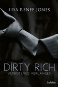 Cover: Dirty Rich - Verbotenes Verlangen - L&uuml;bbe
