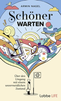 Abbildung von: Schöner Warten - Lübbe Life