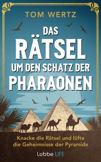 Abbildung von: Das Rätsel um den Schatz der Pharaonen - Lübbe Life