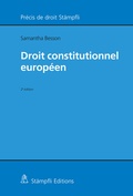 Cover: Droit constitutionnel europ&eacute;en - St&auml;mpfli Verlag AG