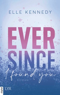 Enlarge image Cover: Ever Since I Found You - LYX