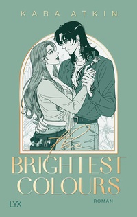 Enlarge image Cover: The Brightest Colours - LYX