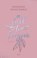 Bild: A Fall to Forgive - LYX