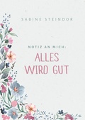 Abbildung von: Notiz an mich: Alles wird gut - LYX