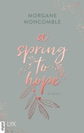 Cover: A Spring to Hope - LYX