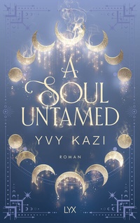Abbildung von: A Soul Untamed - LYX