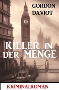 Cover: Killer in der Menge: Kriminalroman - Uksak E-Books