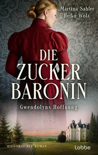 Abbildung von: Die Zuckerbaronin - Lübbe