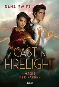 Abbildung von: Cast in Firelight - Magie der Farben - ONE