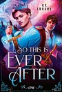 Cover: So this is ever after - ONE