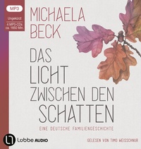 Abbildung von: Das Licht zwischen den Schatten - Lübbe Audio