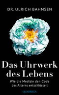 Abbildung von: Das Uhrwerk des Lebens - Quadriga