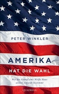 Cover: Amerika hat die Wahl - Quadriga