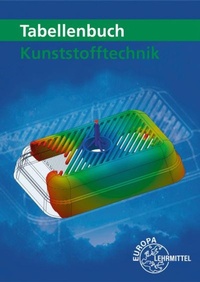 Abbildung von: Tabellenbuch Kunststofftechnik - Europa-Lehrmittel