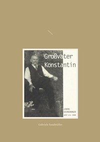 Abbildung von: Großvater Konstantin - BoD - Books on Demand
