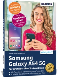 Abbildung von: Samsung Galaxy A54 5G - Für Einsteiger ohne Vorkenntnisse - BILDNER Verlag