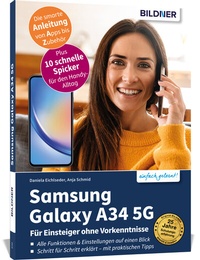Abbildung von: Samsung Galaxy A34 5G - Für Einsteiger ohne Vorkenntnisse - BILDNER Verlag