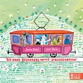 Cover: Die ganz besonders nette Stra&szlig;enbahn - Baumhaus