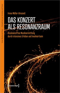 Abbildung von: Das Konzert als Resonanzraum - transcript