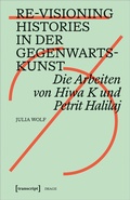 Cover: Re-Visioning Histories in der Gegenwartskunst - transcript