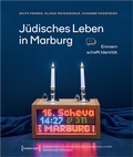 Cover: J&uuml;disches Leben in Marburg - transcript