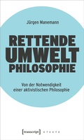 Cover: Rettende Umweltphilosophie - transcript