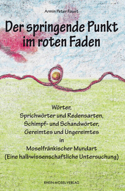 Abbildung von: Der springende Punkt im roten Faden - Rhein-Mosel-Verlag