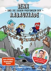Enlarge image Cover: Benx und die sieben Prüfungen der Rabaukiade - Community Editions