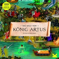 Abbildung von: Die Welt von König Artus - Laurence King Verlag