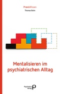 Cover: Mentalisieren im psychiatrischen Alltag - Psychiatrie Verlag