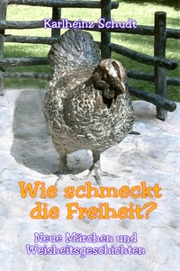 Abbildung von: Wie schmeckt die Freiheit? - Verlag Märchenhaft leben, Vlotho