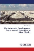 Cover: The Industrial Development Patterns and Potentials in Sikar District - LAP Lambert Academic Publishing
