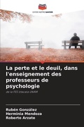 Cover: La perte et le deuil, dans l'enseignement des professeurs de psychologie - Editions Notre Savoir
