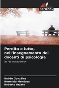 Cover: Perdita e lutto, nell'insegnamento dei docenti di psicologia - Edizioni Sapienza