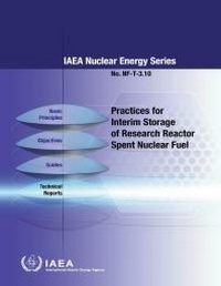Abbildung von: Practices for Interim Storage of Research Reactor Spent Nuclear Fuel - International Atomic Energy Agency