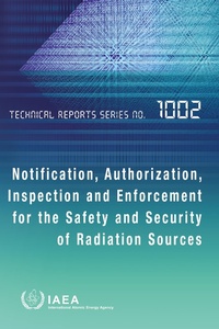 Abbildung von: Notification, Authorization, Inspection and Enforcement for the Safety and Security of Radiation Sources - International Atomic Energy Agency