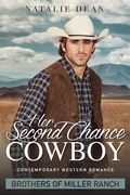 Cover: Her Second Chance Cowboy (Brothers of Miller Ranch, #1) - Natalie Dean