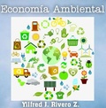 Cover: Econom&iacute;a ambiental (Economy) - Yilfred J. Rivero Z.