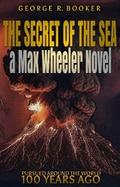 Cover: The Secret of the Sea (Pursued Around the World 100 Years Ago, #2) - George R. Booker